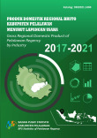 Produk Domestik Regional Bruto Kabupaten Pelalawan Menurut Lapangan Usaha 2017-2021